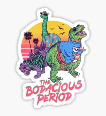 The Bodacious Period Sticker
