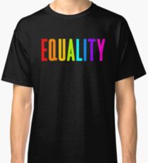EQUALITY RAINBOW GAY Classic T-Shirt