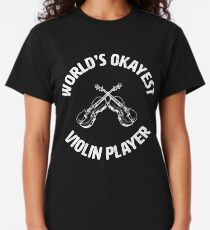 Violinist | Worlds Okayest Violin Player Classic T-Shirt