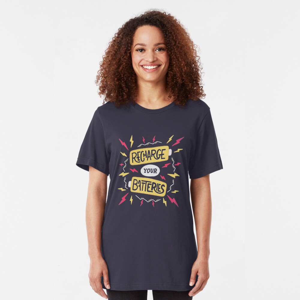 Recharge your batteries Slim Fit T-Shirt