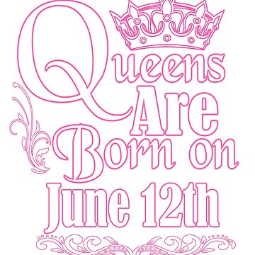 Queens Are Born On June 12th Funny Birthday" iPad Case & Skin for Sale by Tee Kaboom!