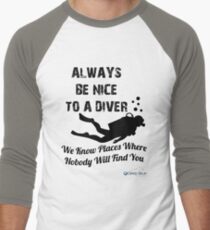 Always Be Nice To A Diver Men's Baseball ¾ T-Shirt
