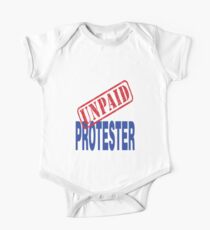 Unpaid Protester One Piece - Short Sleeve