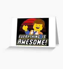 Everything is awesome! Greeting Card