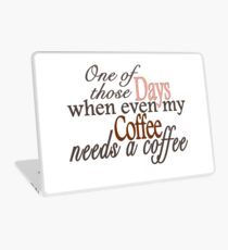 Need a Coffee Laptop Skin