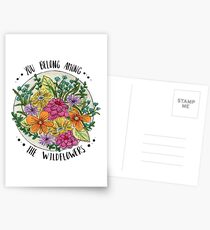 You Belong Among the Wildflowers Postcards
