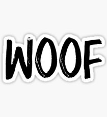 Woof Sticker