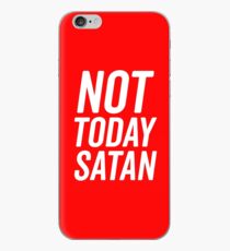 Not Today Satan 2 PI iPhone Case