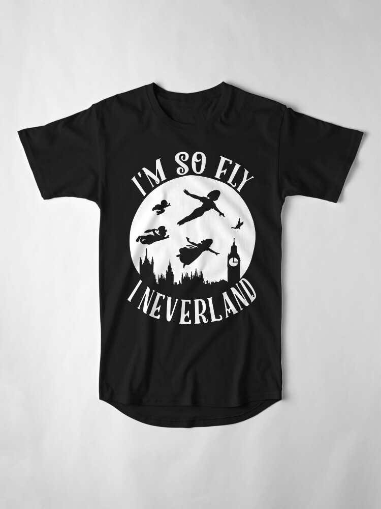 im so fly i neverland t shirt