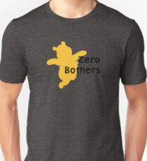 Zero Bothers | Winnie the Pooh Unisex T-Shirt