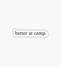 Im Lager ist es besser Sticker