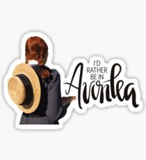 I'd Rather Be In Avonlea Sticker