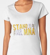"Stand In Awe Of All Mna" Women's Premium T-Shirt