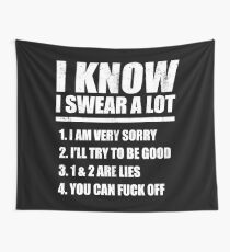 I KNOW I SWEAR A LOT Wall Tapestry