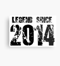 Legend since 2014 Metal Print