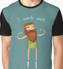 I work out Graphic T-Shirt