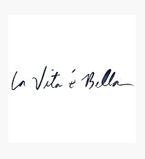 La vita è bella - Life Is Beautiful Photographic Print
