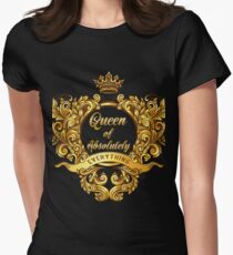 Queen of Absolutely Everything Gold Baroque Women's Fitted T-Shirt