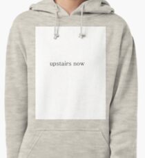 Upstairs Now Pullover Hoodie