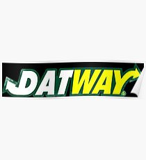 DATWAY high quality Poster