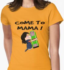 TV Game Show - TPIR (The Price Is...) Come To Mama Women's Fitted T-Shirt