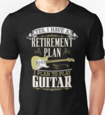 Guitar - Retirement Plan Unisex T-Shirt