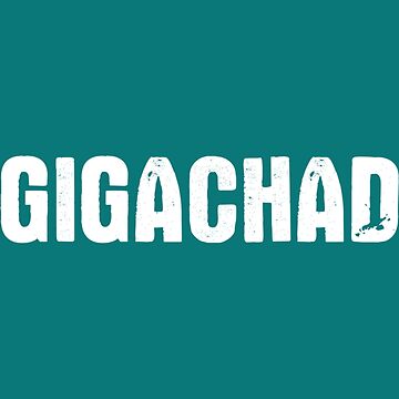 Gigachad (3) Essential T-Shirt for Sale by HitTheBalances