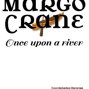 Imagen de la obra Camiseta Margo Crane Once upon a river de CoorLiterarias