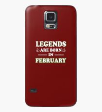 Legends Are Born In February Gift Case/Skin for Samsung Galaxy