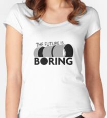The Future is Boring Women's Fitted Scoop T-Shirt