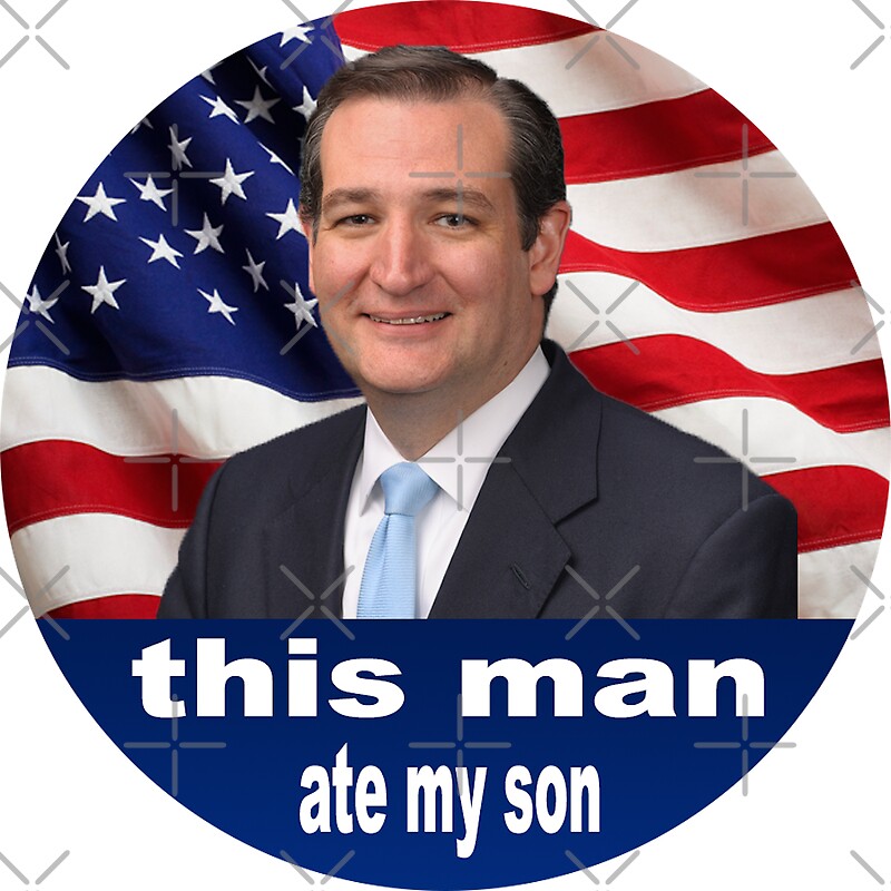 ted-cruz-ate-my-son-stickers-by-emmycap-redbubble