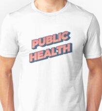 Öffentliche Gesundheit Retro Unisex T-Shirt