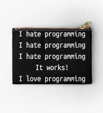 I hate / love programming - Software Development humor / humour Studio Pouch
