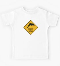 Respect the dolphins - Caution sign Kids Tee