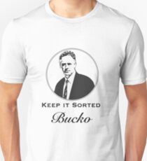Jordan B Peterson Keep It Sorted, Bucko Unisex T-Shirt
