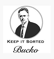 Jordan B Peterson Keep It Sorted, Bucko Photographic Print