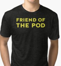 the pod Tri-blend T-Shirt