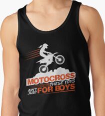 Motocross These Toys Ain't Just For Boys Tank Top