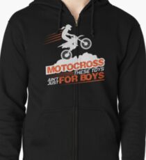 Motocross These Toys Ain't Just For Boys Zipped Hoodie