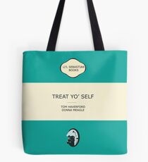 Treat yo' self Tote Bag