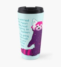 "Sich Sorgen zu machen, bedeutet nicht, dass etwas schlimmes passiert" Galaxy Red Panda Thermobecher