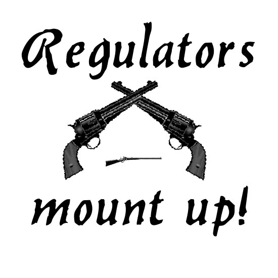 "regulators mount up" Poster by Onager Redbubble