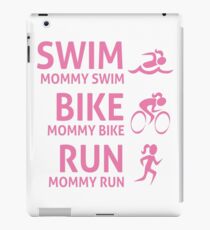 Mommy Swim Bike Run iPad Case/Skin