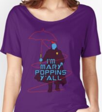 I am Mary Poppins Women's Relaxed Fit T-Shirt
