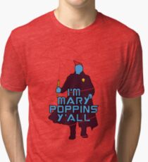 I am Mary Poppins Tri-blend T-Shirt