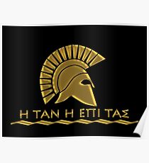 Spartan warrior - Come back with your shield or on it Poster
