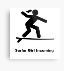 Surfer Girl Incoming Metal Print