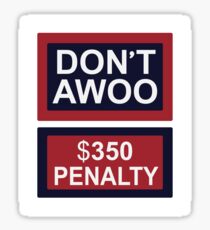 DON'T AWOO Sticker