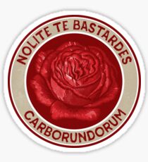 Nolite Te Bastardes Carborundorum Sticker