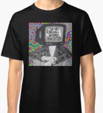 We are a brain-washed generation T-shirt Classic T-Shirt